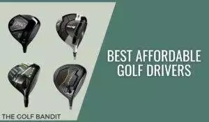Best Affordable Golf Drivers