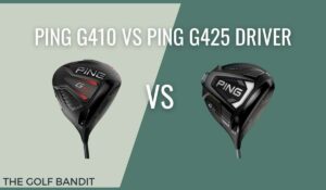 Ping G410 vs Ping G425 Driver
