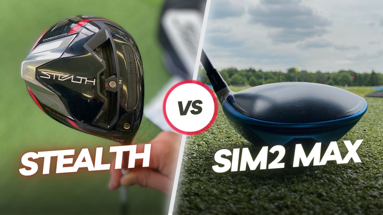 Golf Drivers - Stealth and Sim 2 Max