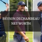 Bryson Dechambeau Net Worth