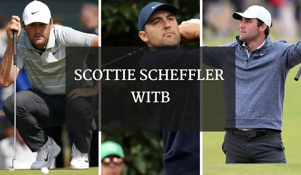 Scottie Scheffler WITB