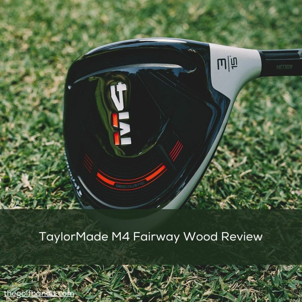 TaylorMade M4 Fairway Wood Review